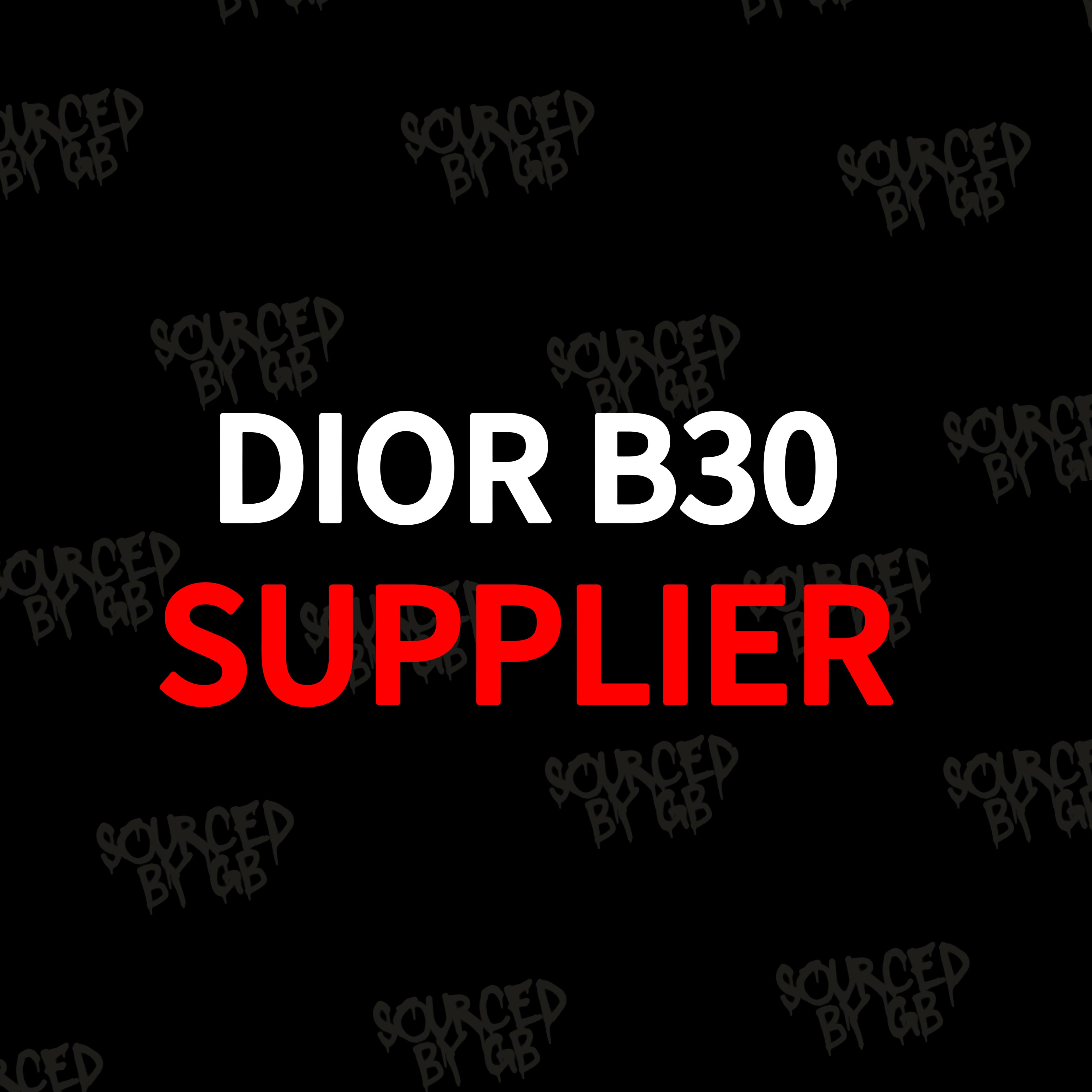 DIOR B30 SUPPLIER